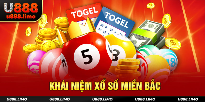 Khái niệm xổ số miền Bắc