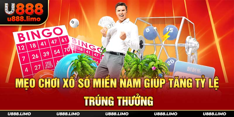 Mẹo chơi Xổ Số Miền Nam giúp tăng tỷ lệ trúng thưởng
