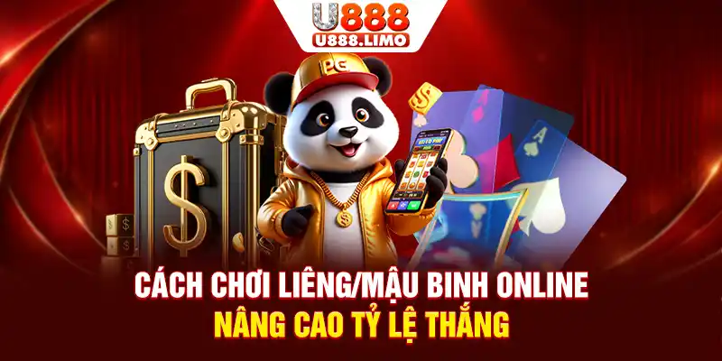 Cách Chơi Liêng/Mậu Binh Online Nâng Cao Tỷ Lệ Thắng