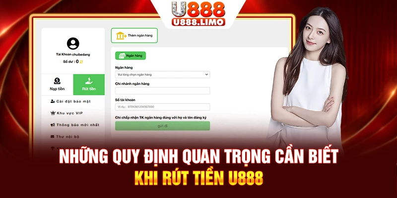 Những quy định quan trọng cần biết khi rút tiền U888