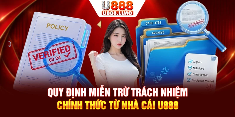 Quy định miễn trừ trách nhiệm chính thức từ nhà cái U888