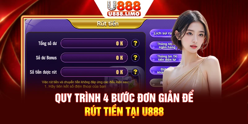 Quy trình 4 bước đơn giản để rút tiền tại U888